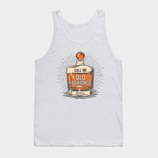 Call Me Old Fashioned, Retro, Whiskey Lover. Tank Top